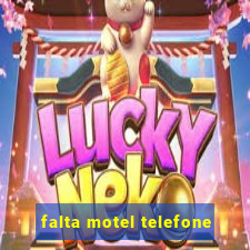 falta motel telefone